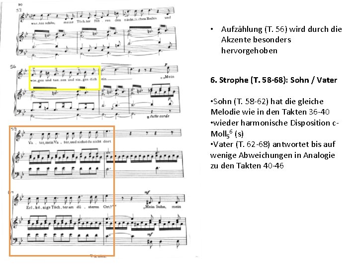  • Aufzählung (T. 56) wird durch die Akzente besonders hervorgehoben 6. Strophe (T.