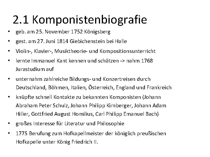 2. 1 Komponistenbiografie • geb. am 25. November 1752 Königsberg • gest. am 27. 2. 1 Komponistenbiografie • geb. am 25. November 1752 Königsberg • gest. am 27.