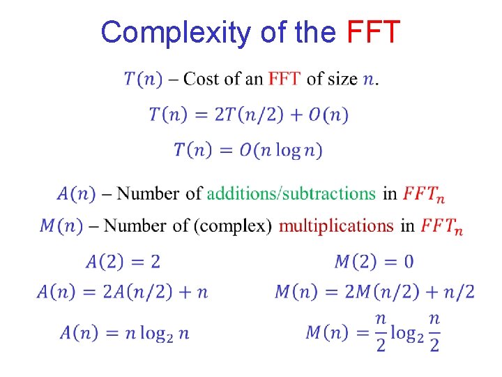 Complexity of the FFT Complexity of the FFT