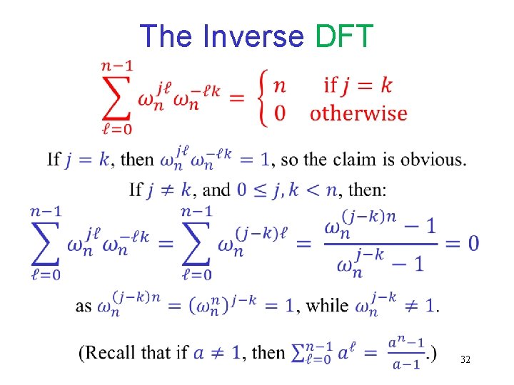 The Inverse DFT 32 The Inverse DFT 32