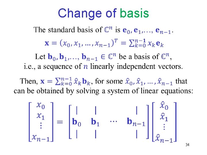 Change of basis 34 Change of basis 34