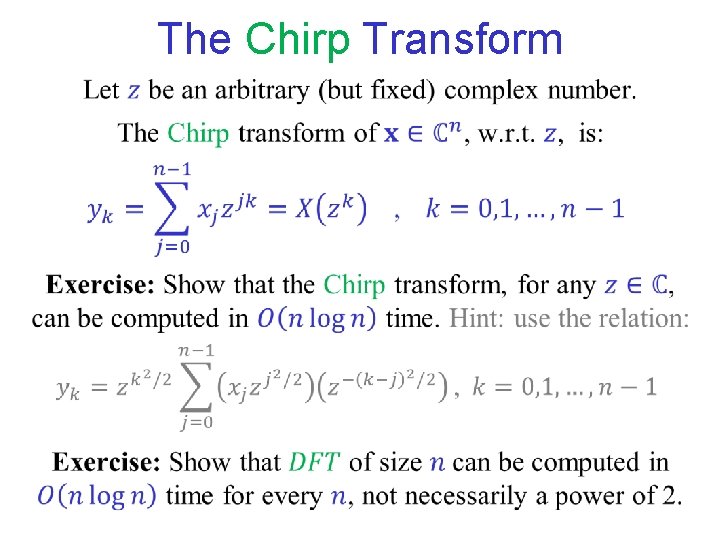 The Chirp Transform The Chirp Transform