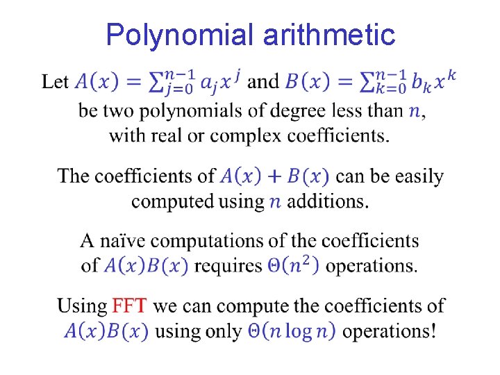 Polynomial arithmetic Polynomial arithmetic