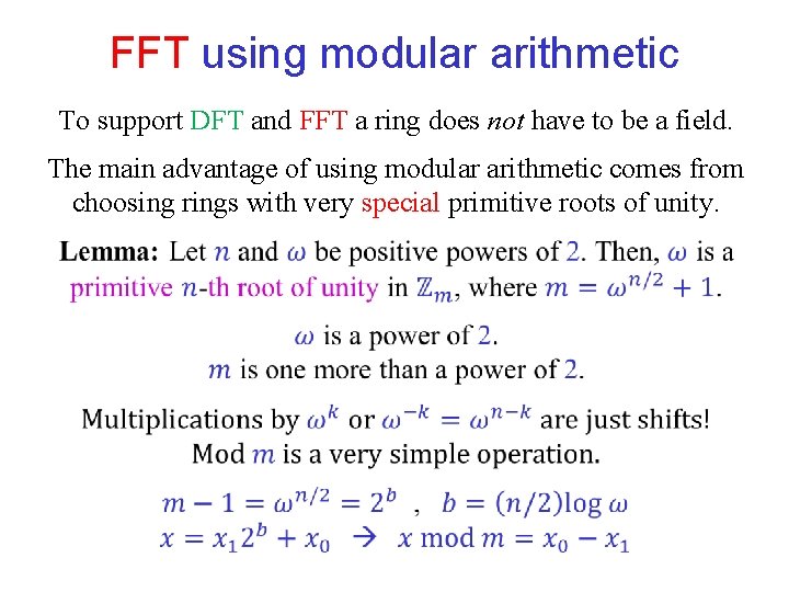 FFT using modular arithmetic To support DFT and FFT a ring does not have FFT using modular arithmetic To support DFT and FFT a ring does not have
