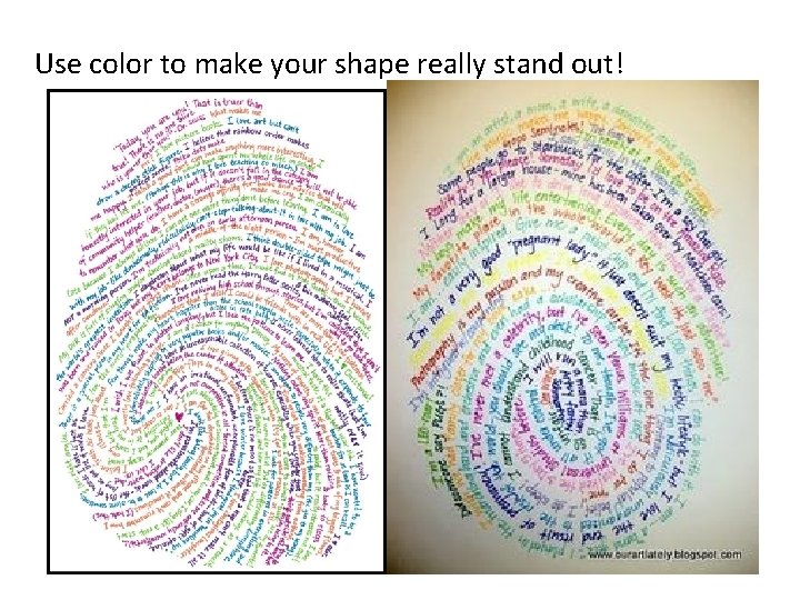 Use color to make your shape really stand out! Use color to make your shape really stand out!