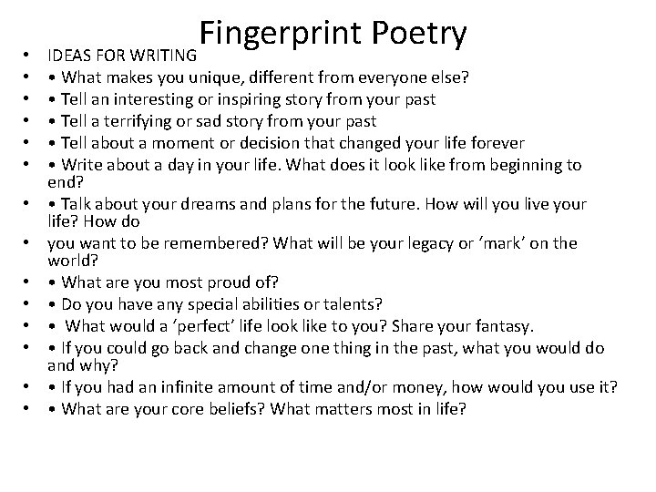  • • • • Fingerprint Poetry IDEAS FOR WRITING • What makes you