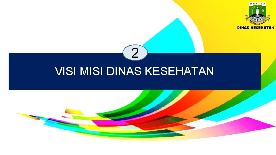 DINAS KESEHATAN 2 VISI MISI DINAS KESEHATAN 