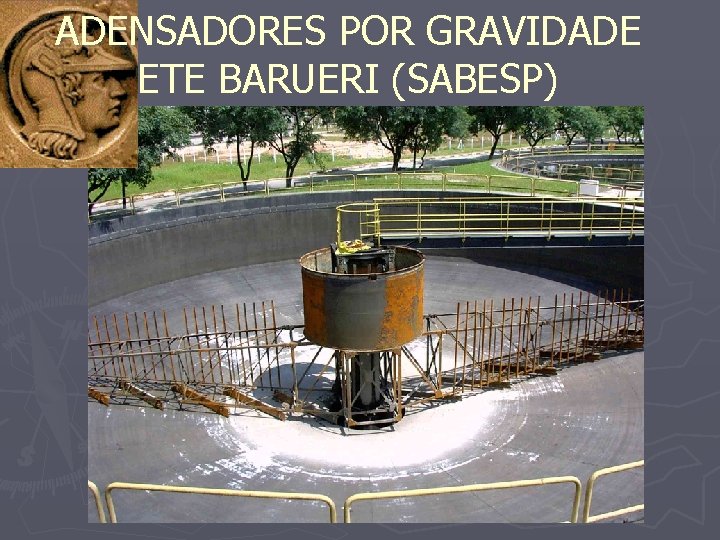 ADENSADORES POR GRAVIDADE ETE BARUERI (SABESP) 