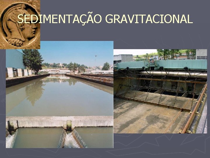 SEDIMENTAÇÃO GRAVITACIONAL 