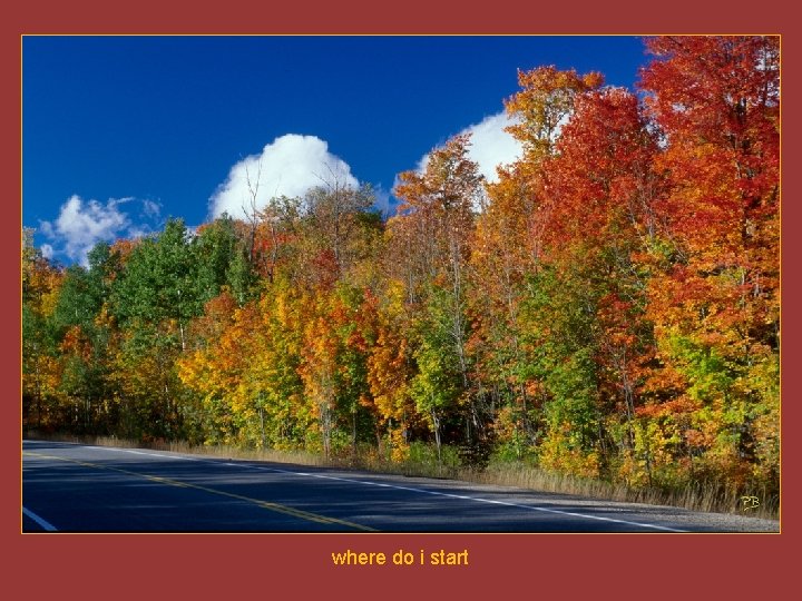 where do i start 