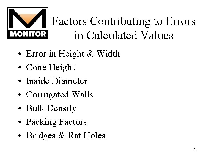 Factors Contributing to Errors in Calculated Values • • Error in Height & Width Factors Contributing to Errors in Calculated Values • • Error in Height & Width