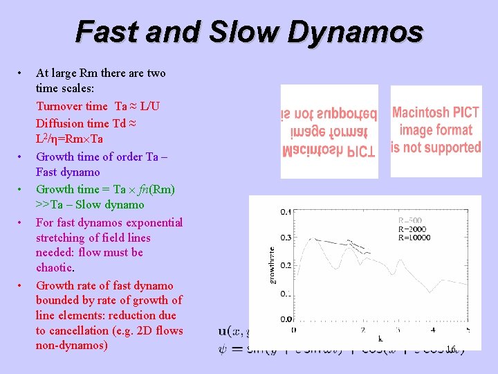 Fast and Slow Dynamos • • • At large Rm there are two time Fast and Slow Dynamos • • • At large Rm there are two time