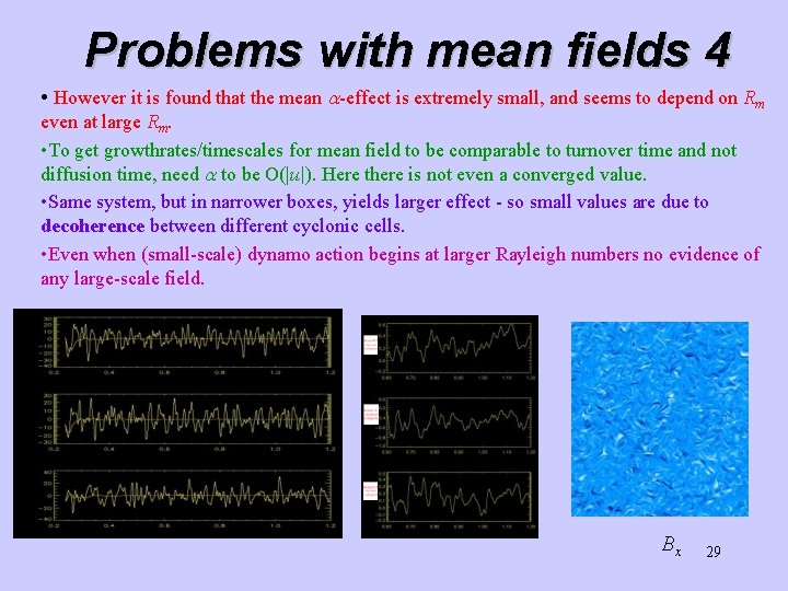 Problems with mean fields 4 • However it is found that the mean -effect Problems with mean fields 4 • However it is found that the mean -effect