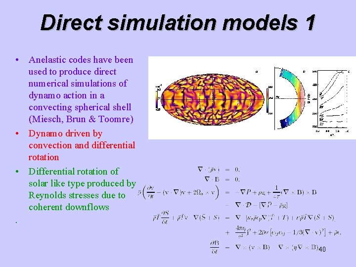 Direct simulation models 1 • Anelastic codes have been used to produce direct numerical Direct simulation models 1 • Anelastic codes have been used to produce direct numerical