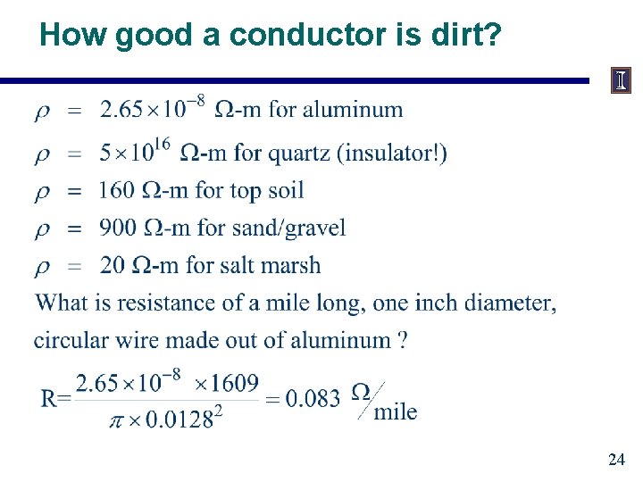 How good a conductor is dirt? 24 