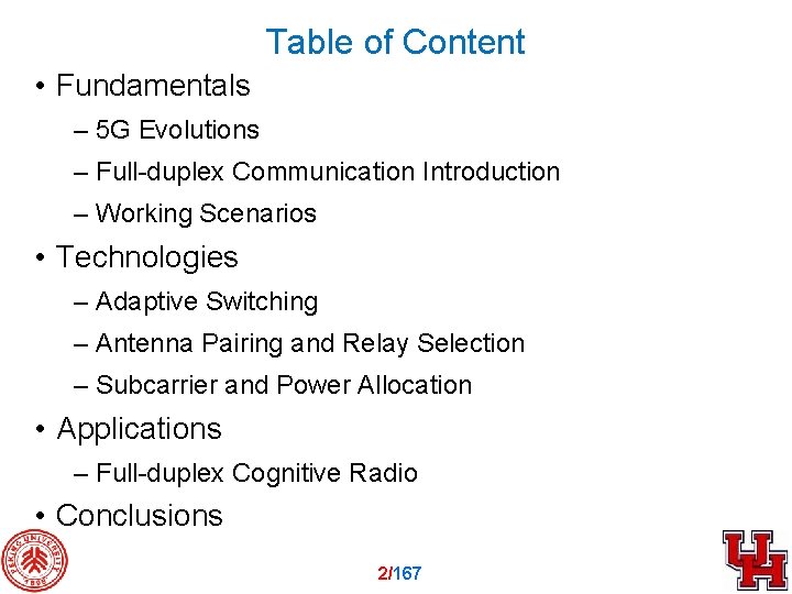 Table of Content • Fundamentals – 5 G Evolutions – Full-duplex Communication Introduction –