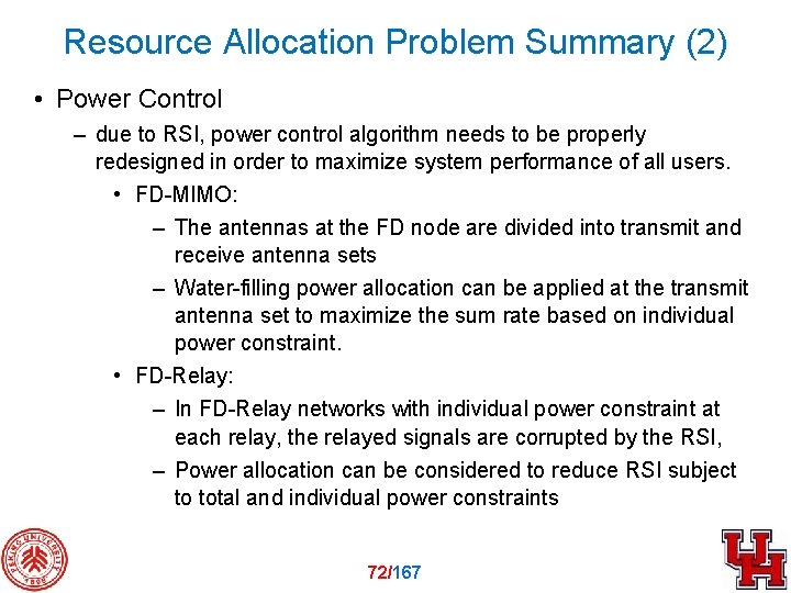 Resource Allocation Problem Summary (2) • Power Control – due to RSI, power control