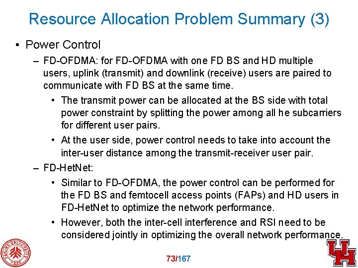Resource Allocation Problem Summary (3) • Power Control – FD-OFDMA: for FD-OFDMA with one
