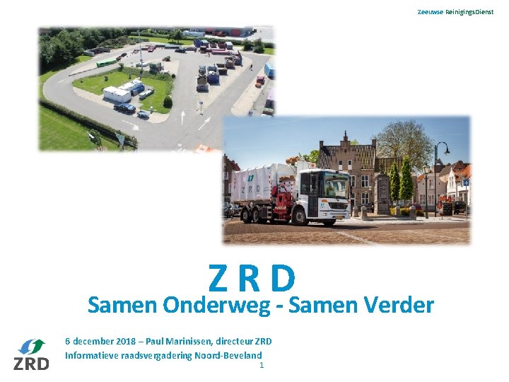 Zeeuwse Reinigings. Dienst Z R D Samen Onderweg - Samen Verder 6 december 2018