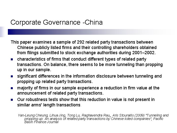 Corporate Governance -China This paper examines a sample of 292 related party transactions between