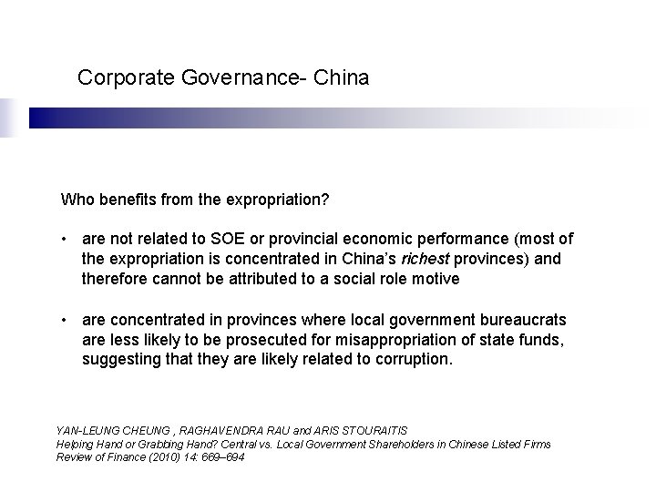 Corporate Governance- China Who benefits from the expropriation? • are not related to SOE