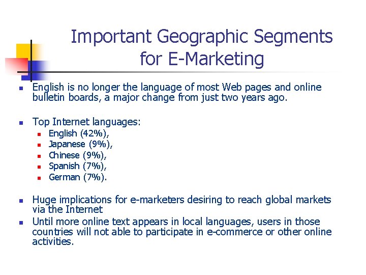 Important Geographic Segments for E-Marketing n English is no longer the language of most