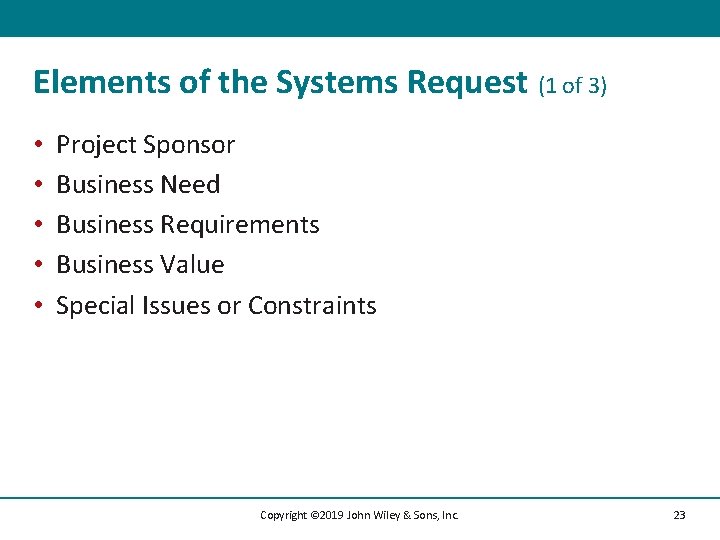 Elements of the Systems Request (1 of 3) • • • Project Sponsor Business