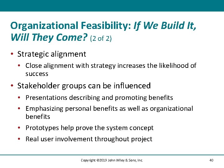 Organizational Feasibility: If We Build It, Will They Come? (2 of 2) • Strategic