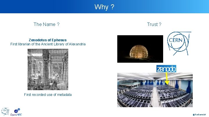 Why ? The Name ? Trust ? Zenodotus of Ephesus First librarian of the