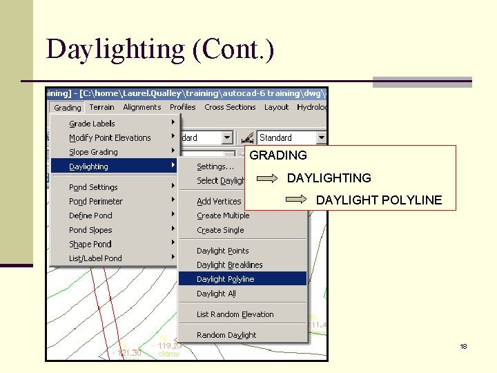 Daylighting (Cont. ) GRADING DAYLIGHT POLYLINE 18 