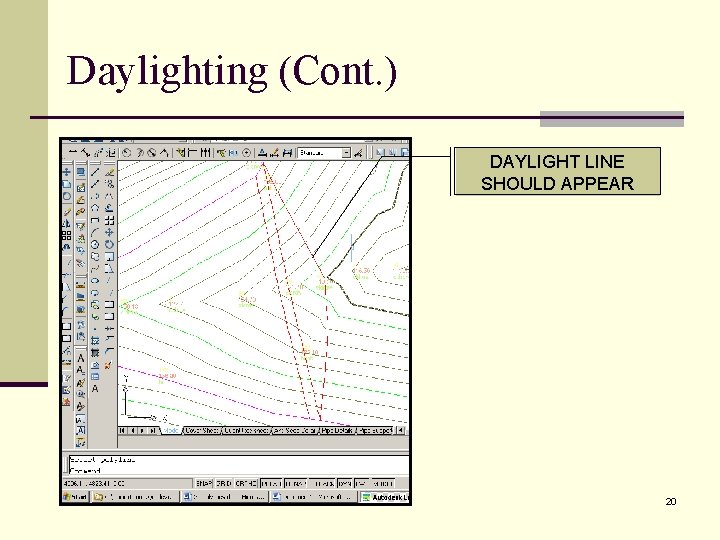 Daylighting (Cont. ) DAYLIGHT LINE SHOULD APPEAR 20 