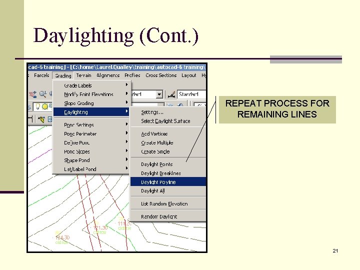 Daylighting (Cont. ) REPEAT PROCESS FOR REMAINING LINES 21 