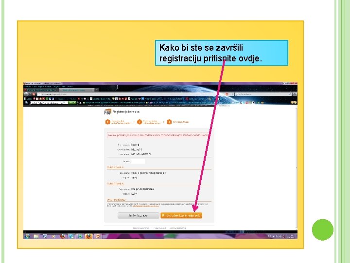 Kako bi ste se završili registraciju pritisnite ovdje. 
