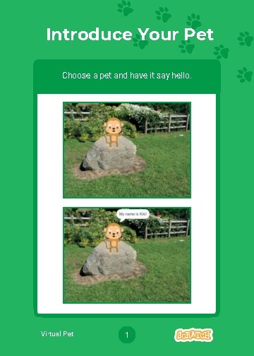 Introduce Your Pet Choose a pet and have it say hello. Virtual Pet 1