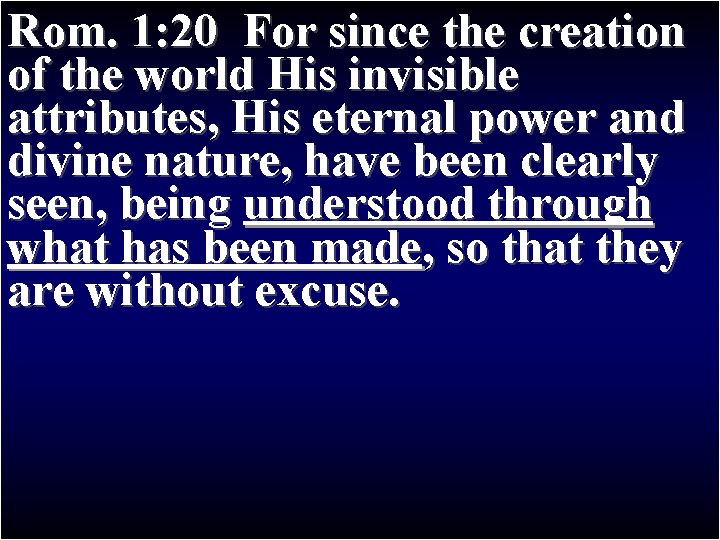 Rom. 1: 20 For since the creation Paul’s Journey II of the world. First