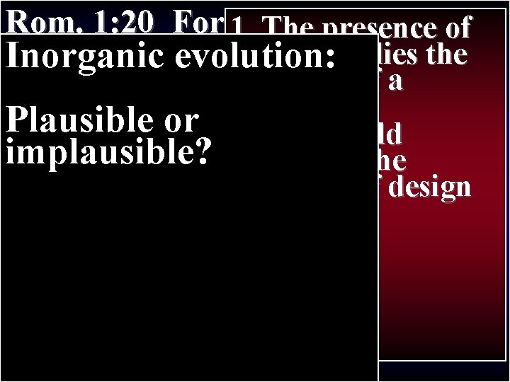 Rom. 1: 20 For 1. since creation Thethe presence of Paul’s First Journey II