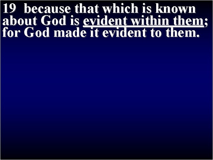 19 because that which is known Paul’s First Journey II ; about God is