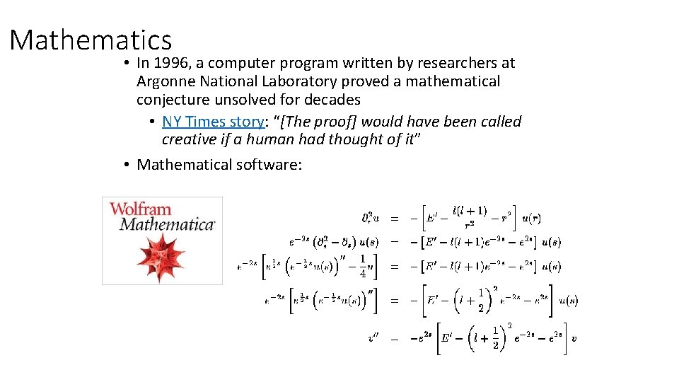 Mathematics • In 1996, a computer program written by researchers at Argonne National Laboratory