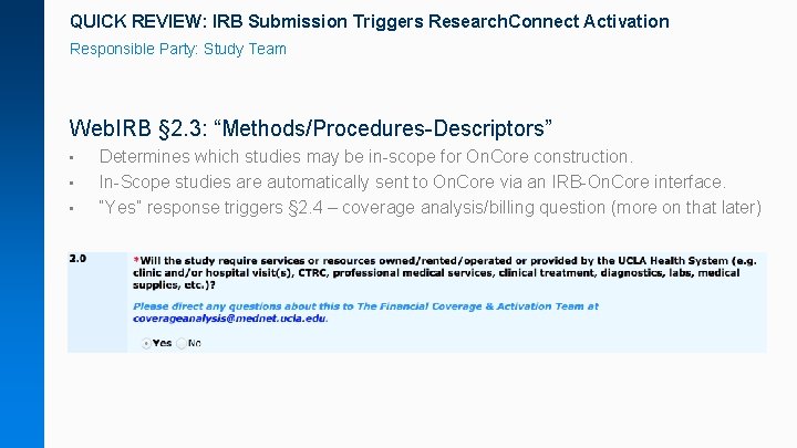 QUICK REVIEW: IRB Submission Triggers Research. Connect Activation Responsible Party: Study Team Web. IRB