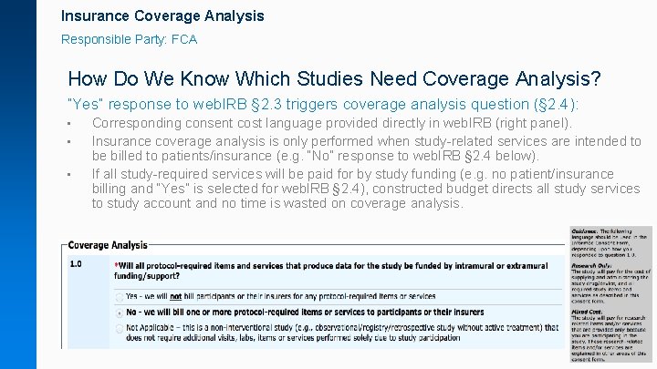 Insurance Coverage Analysis Responsible Party: FCA How Do We Know Which Studies Need Coverage