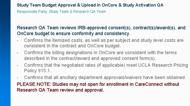 Study Team Budget Approval & Upload in On. Core & Study Activation QA Responsible