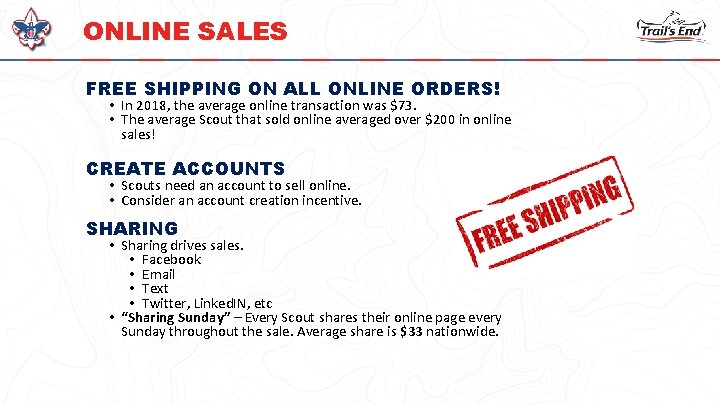 ONLINE SALES FREE SHIPPING ON ALL ONLINE ORDERS! • In 2018, the average online