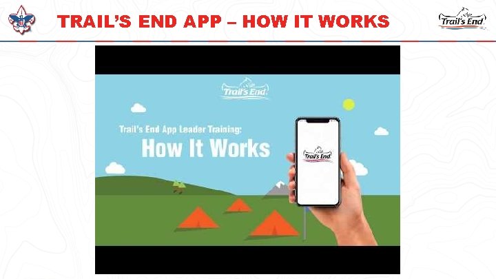 TRAIL’S END APP – HOW IT WORKS https: //www. youtube. com/watch? v=Z 2 Ypp