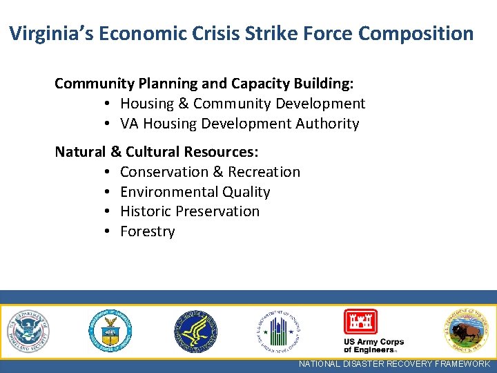 Virginia’s Economic Crisis Strike Force Composition Community Planning and Capacity Building: • Housing &