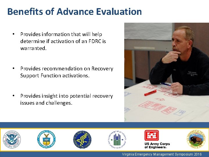 Benefits of Advance Evaluation • Provides information that will help determine if activation of