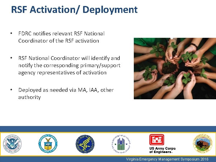 RSF Activation/ Deployment • FDRC notifies relevant RSF National Coordinator of the RSF activation