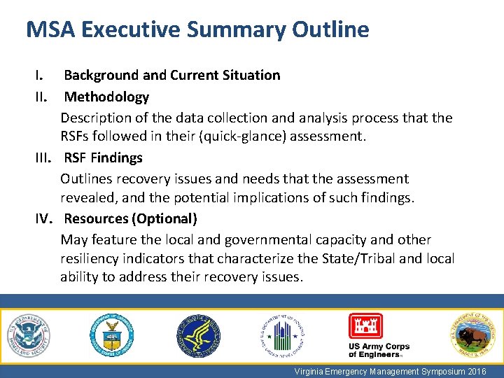 MSA Executive Summary Outline I. II. Background and Current Situation Methodology Description of the