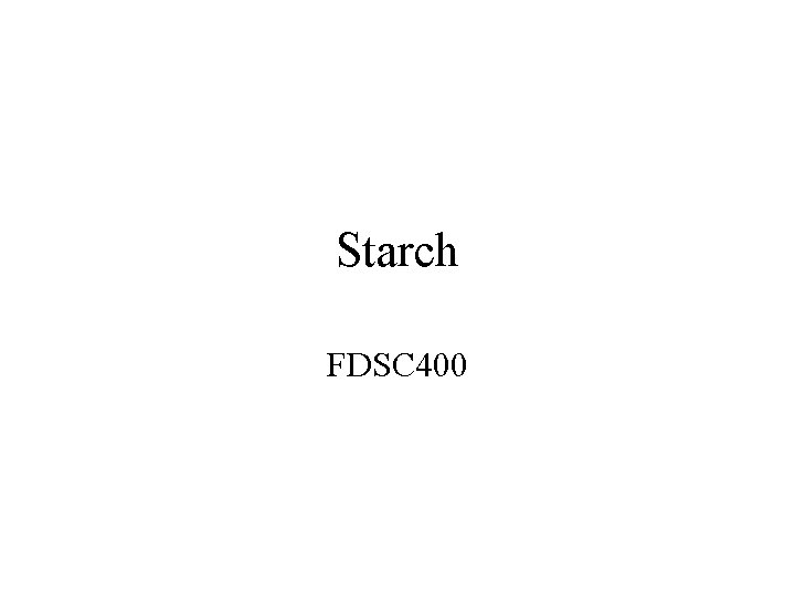 Starch FDSC 400 