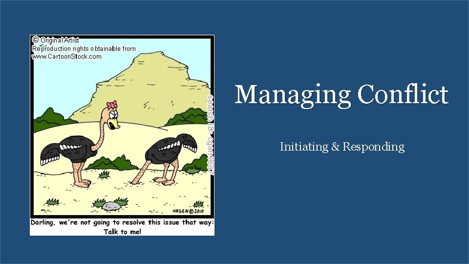 Managing Conflict Initiating & Responding 