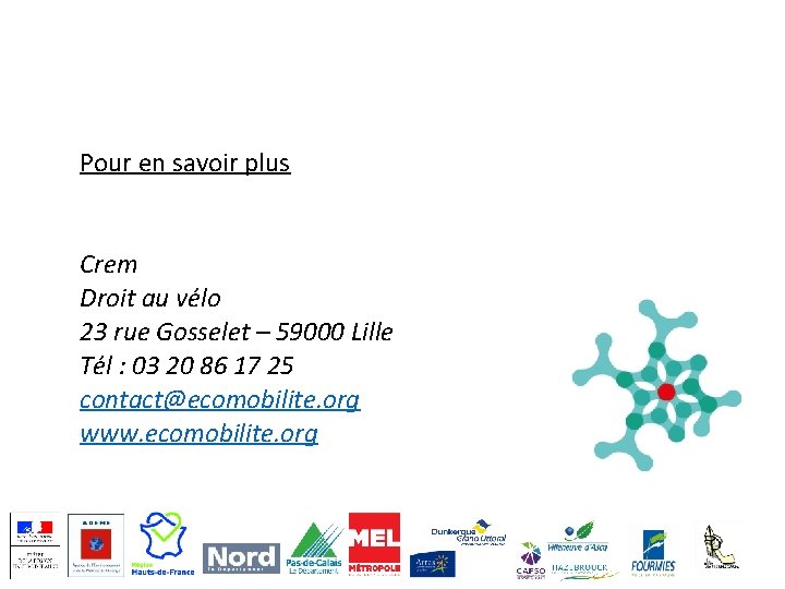 Pour en savoir plus Crem Droit au vélo 23 rue Gosselet – 59000 Lille